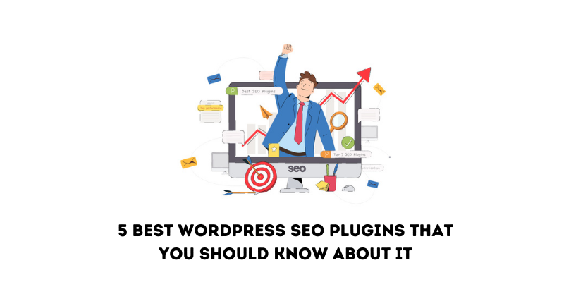 5-Best-WordPress-SEO-Plugins-that-you-should-know-about-it