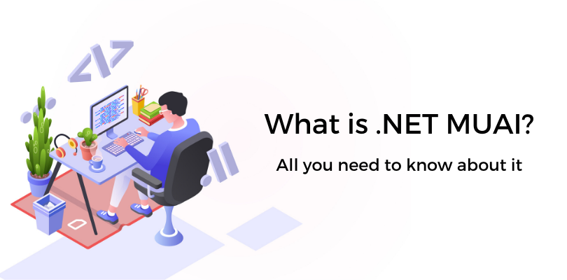 What-is-.NET-MUAI?