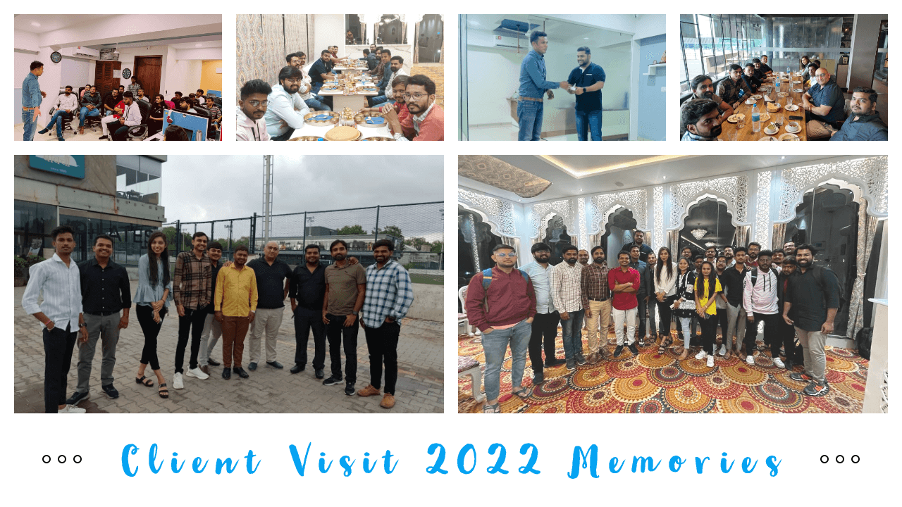 Client Visit 2022 Memories