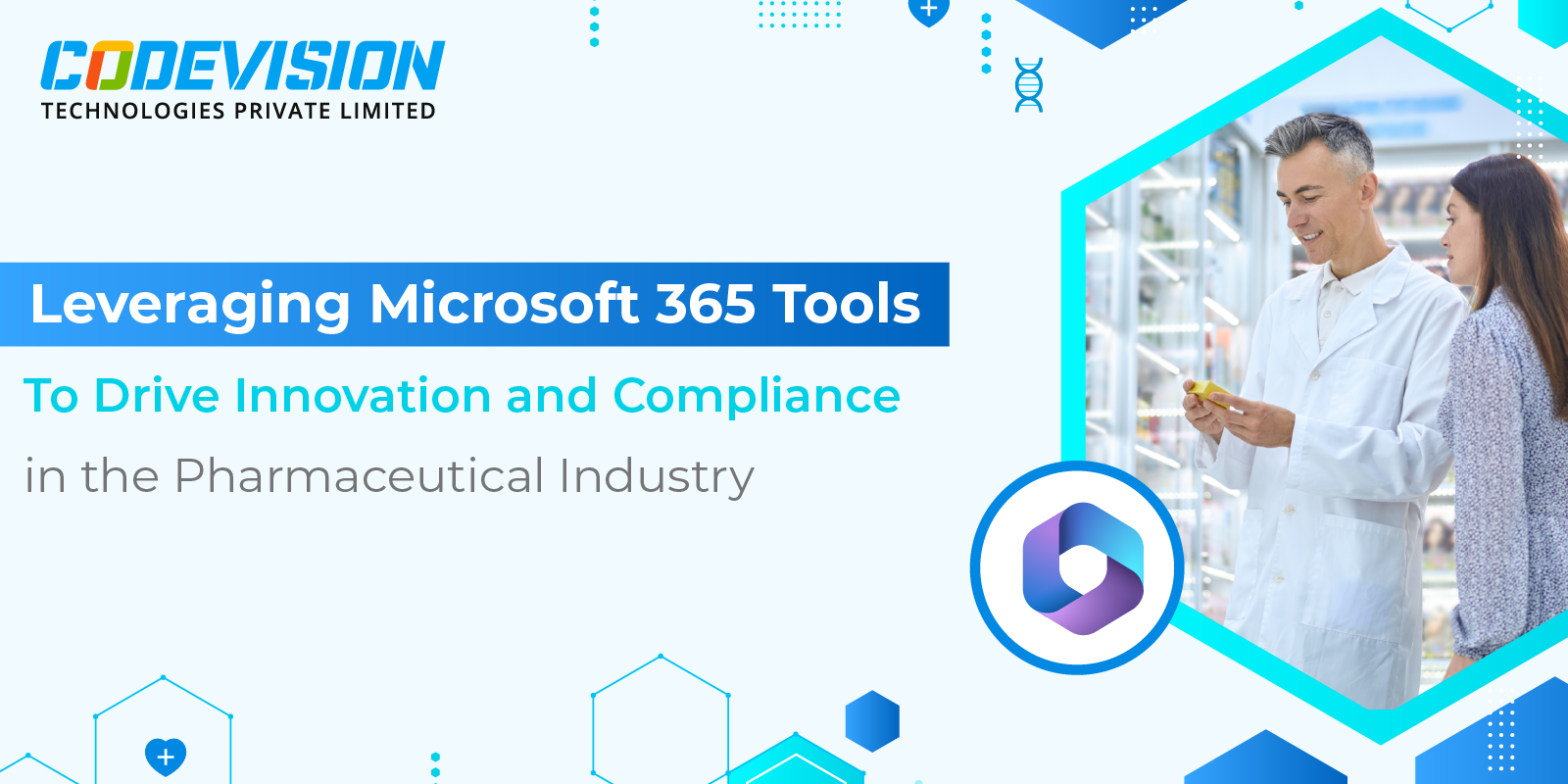 Leveraging Microsoft 365 for Pharmaceutical Industry