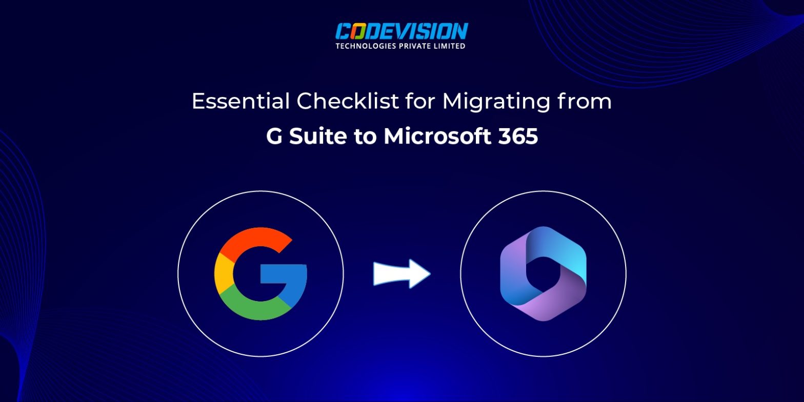 Essential Checklist for Migrating from G Suite to Microsoft 365 Blog