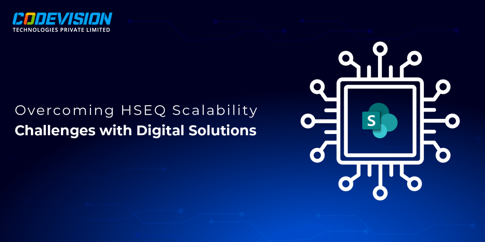 Overcoming HSEQ Scalability Challenges with Digital Solutions