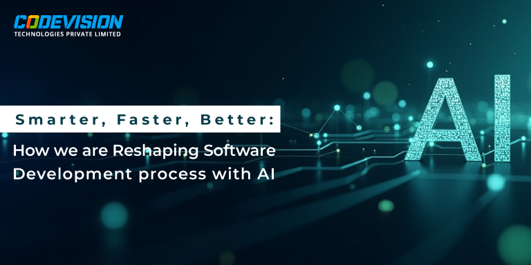 How we are Reshaping Software Development process with AI How we are Reshaping Software Development process with AI